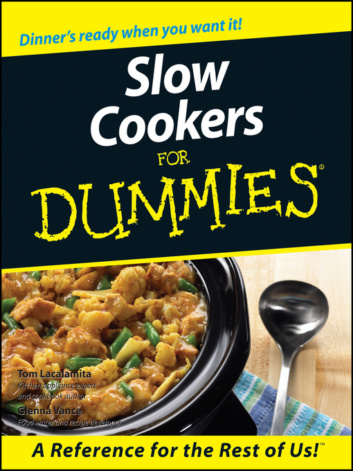 Title details for Slow Cookers For Dummies by Tom Lacalamita - Available